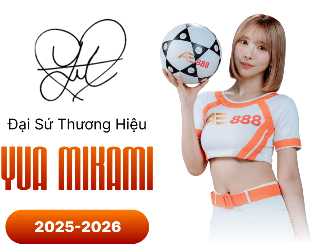 Đại sứ thương hiệu Ae88 - Ae888