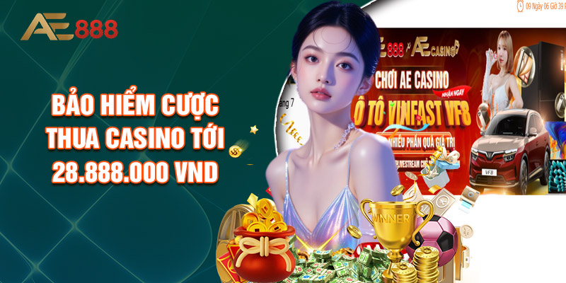 Bảo Hiểm Cược Thua Casino Tới 28.888.000 VND